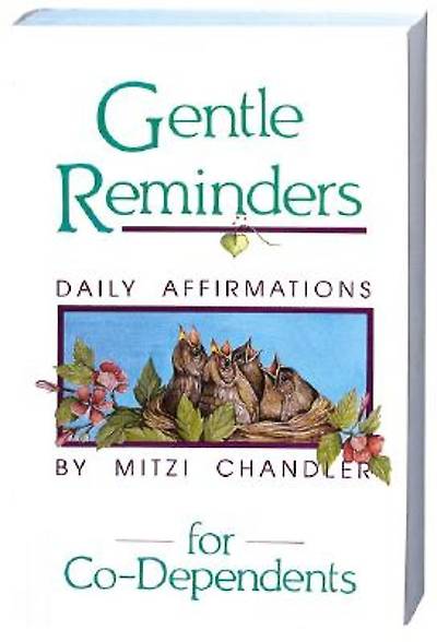 Picture of Gentle Reminders for Co-Dependents