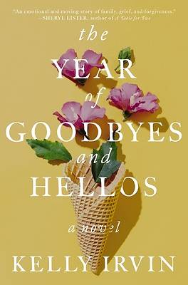 Picture of The Year of Goodbyes and Hellos