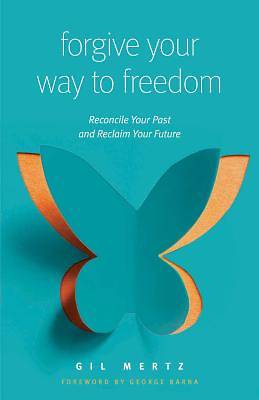 Picture of Forgiving Your Way to Freedom