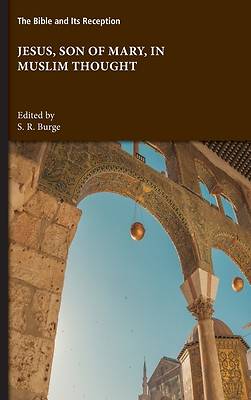 Jesus, Son of Mary, in Muslim Thought