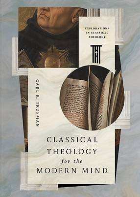 Picture of Classical Theology for the Modern Mind