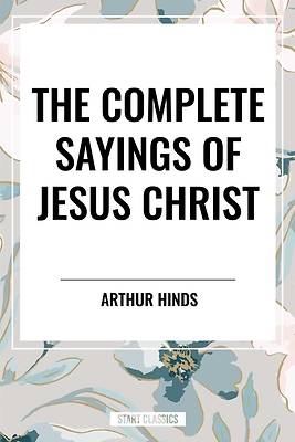 Picture of The Complete Sayings of Jesus Christ
