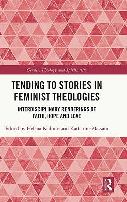 Picture of Tending to Stories in Feminist Theologies