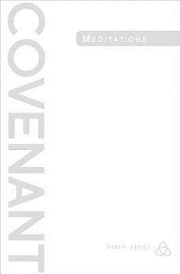 Picture of Covenant Bible Study: Covenant Meditations - eBook [ePub]