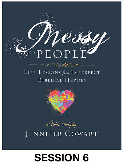 Picture of Messy People - Women's Bible Study Streaming Video Session 6