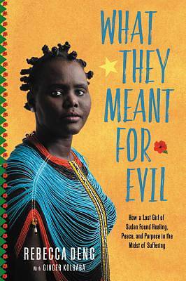 Picture of What They Meant for Evil