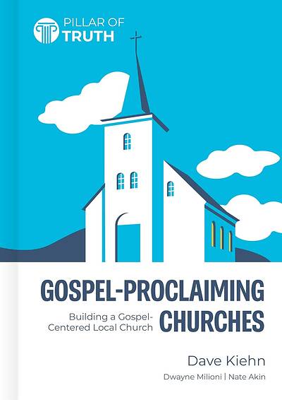 Picture of Gospel-Proclaiming Churches