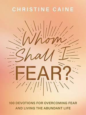 Whom Shall I Fear?