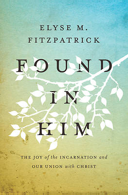 Picture of Found in Him
