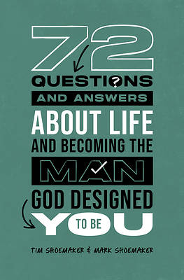 Picture of 72 Questions (and Answers) about Life and Becoming the Man God Designed You to Be