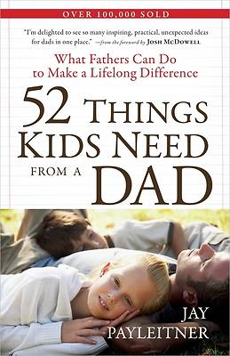 Picture of 52 Things Kids Need from a Dad