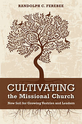 Picture of Cultivating the Missional Church