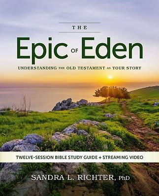 Picture of The Epic of Eden Bible Study Guide Plus Streaming Video, Updated Edition