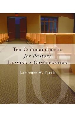 Picture of Ten Commandments for Pastors Leaving a Congregation