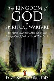 Picture of The Kingdom of God Is Spiritual Warfare