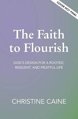Picture of The Faith to Flourish