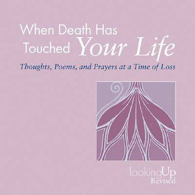 Picture of When Death Has Touched Your Life