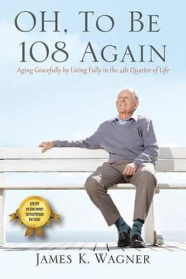 Picture of OH, To Be 108 Again