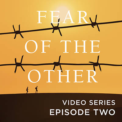 Picture of Fear of the Other Streaming Video Session 2