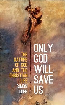 Picture of Only God will Save Us