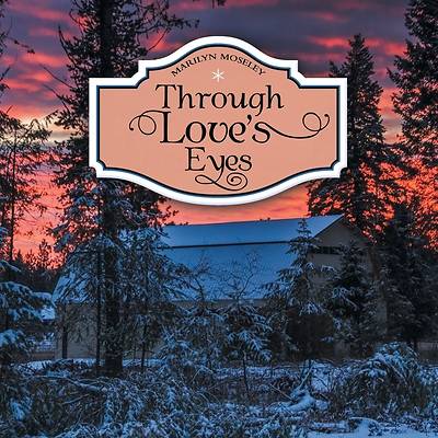 Picture of Through Love's Eyes