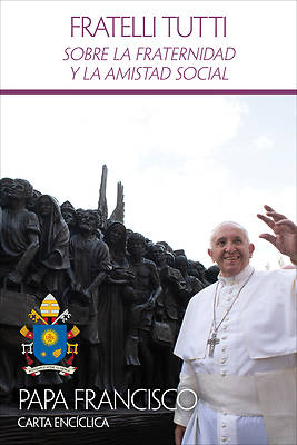 Picture of Sobre La Fraternidad Y La Amistad Social (Fratelli Tutti)