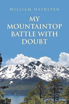 Picture of My Mountaintop Battle with Doubt