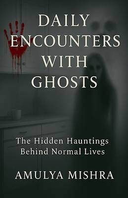 Picture of Daily Encounters With Ghosts