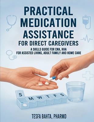 Picture of Practical Medication Assistance for Direct Caregivers