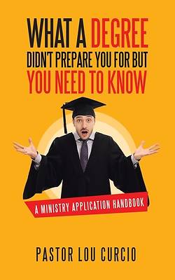 Picture of What a Degree Didn't Prepare You For but You Need to Know