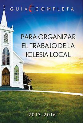 Picture of Guia Completa Para Organizar el Trabajo de la Iglesia Local 2013-2016 - eBook [ePub]