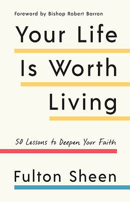 Picture of Your Life Is Worth Living