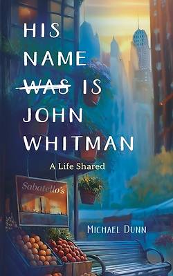 Picture of His Name Is John Whitman