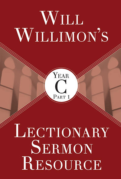Picture of Will Willimons Lectionary Sermon Resource, Year C Part 1 - eBook [ePub]