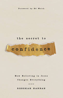 The Secret to Confidence