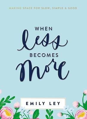 Picture of When Less Becomes More