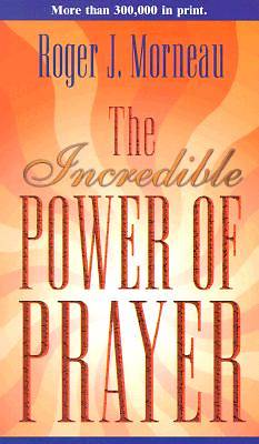 Picture of The Incredible Power of Prayer