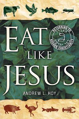 Picture of Eat Like Jesus