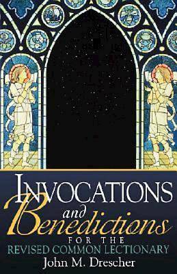 Picture of Invocations and Benedictions for the Revised Common Lectionary