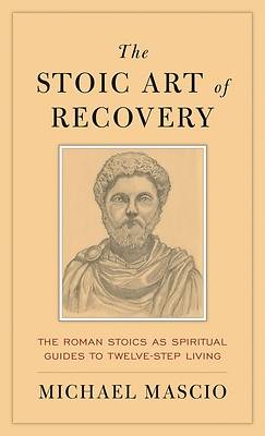 Picture of The Stoic Art of Recovery