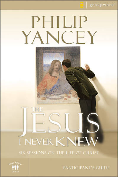Picture of The Jesus I Never Knew Participant's Guide