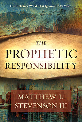 Picture of The Prophetic Responsibility