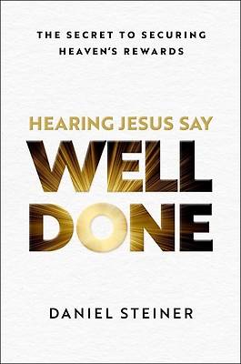 Picture of Hearing Jesus Say, Well Done
