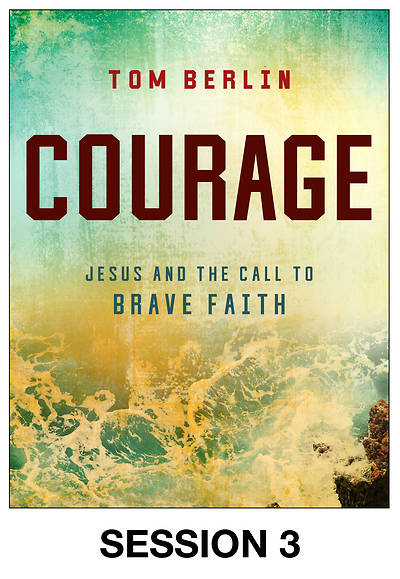 Picture of Courage Streaming Video Session 3