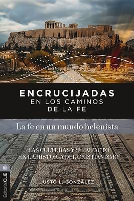 Encrucijadas En Los Caminos de la Fe