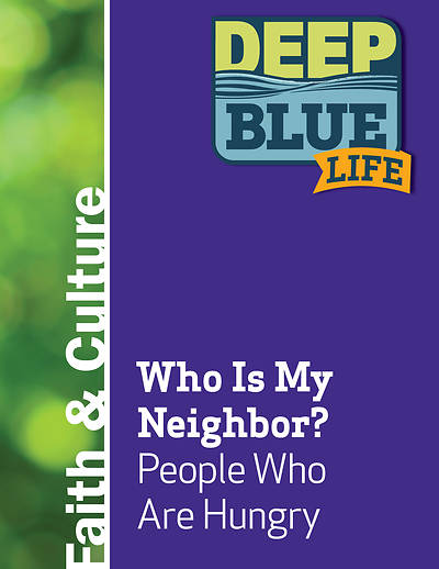 Picture of Deep Blue Life: Who Is My Neighbor? People Who Are Hungry Word Download