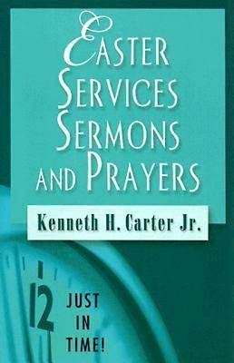 Picture of Just in Time! Easter Services, Sermons, and Prayers