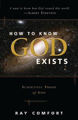Picture of How to Know God Exists