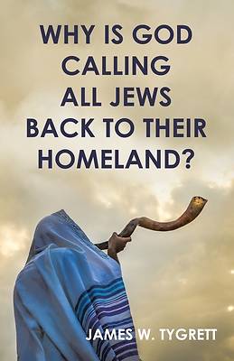 Picture of Why is God Calling all Jews Back to Their homeland?