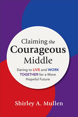 Picture of Claiming the Courageous Middle